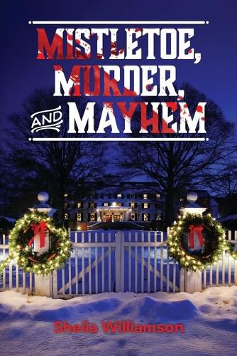 Cover image for Mistletoe, Murder, and Mayhem