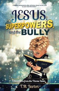 Cover image for Jesus, Superpowers, and the Bully