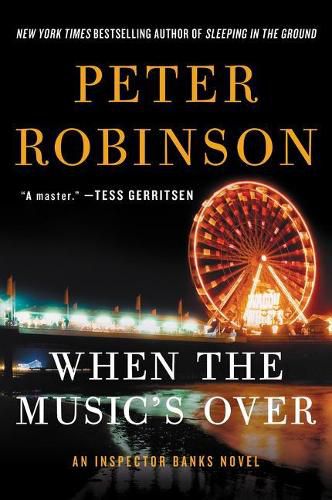 Cover image for When the Music's Over: An Inspector Banks Novel