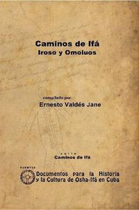 Cover image for Caminos De Ifa. Iroso Y Omoluos