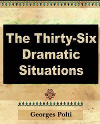 Cover image for The Thirty Six Dramatic Situations