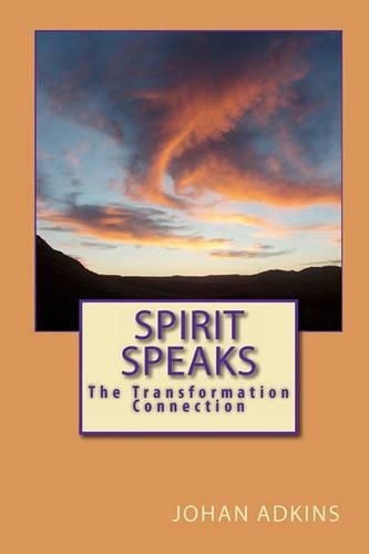 Cover image for Spirit Speaks - The Transformation Connection