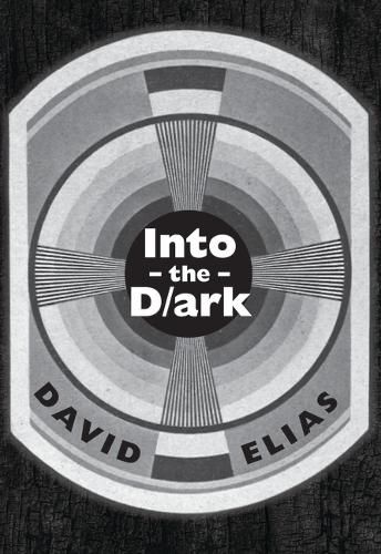 Cover image for Into the D/Ark