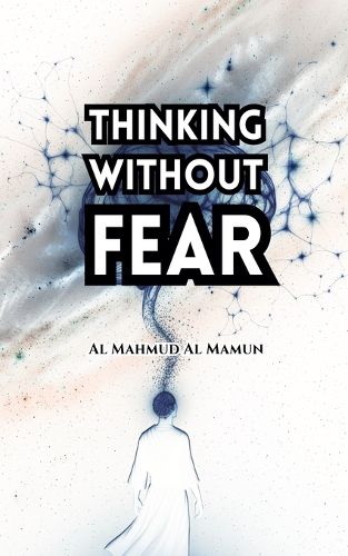 Cover image for Thinking Without Fear