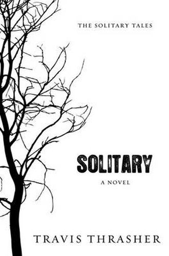 Cover image for Solitary: A Novel