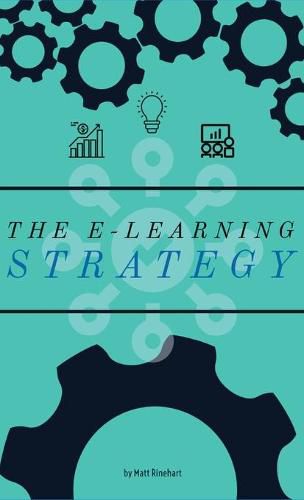 Cover image for The E-Learning Strategy