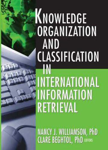 Cover image for Knowledge Organization and Classification in International Information Retrieval