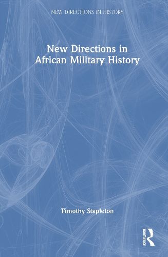 Cover image for New Directions in African Military History