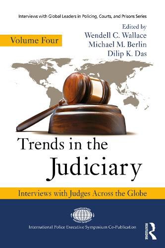 Trends in the Judiciary: Interviews with Judges Across the Globe