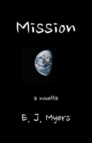 Cover image for Mission: A Novella