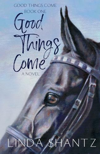 Cover image for Good Things Come: Good Things Come Book 1