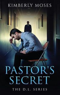 Cover image for The Pastor's Secret: The D.L. Series