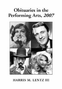 Cover image for Obituaries in the Performing Arts: Film, Television, Radio, Theatre, Dance, Music, Cartoons and Pop Culture