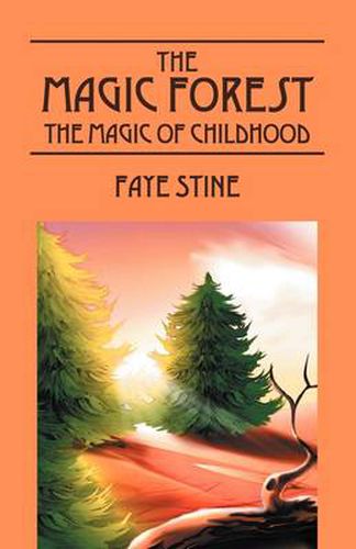 Cover image for The Magic Forest: The Magic of Childhood