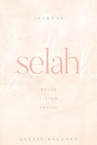 Cover image for Selah: Pause Listen Praise