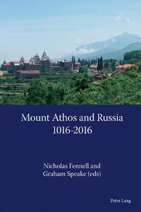 Cover image for Mount Athos and Russia: 1016-2016