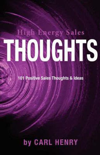 Cover image for High Energy Sales Thoughts 101 Positve Sales Thoughts & Ideas