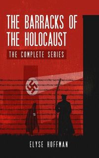 Cover image for The Barracks of the Holocaust