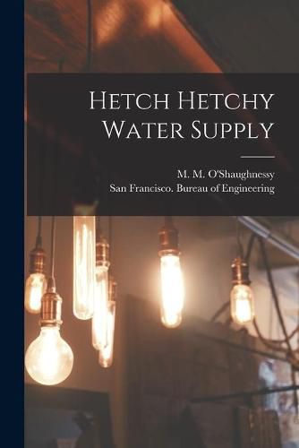 Cover image for Hetch Hetchy Water Supply