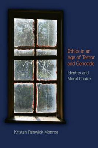 Cover image for Ethics in an Age of Terror and Genocide: Identity and Moral Choice