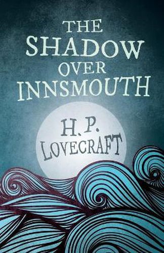 Cover image for The Shadow Over Innsmouth (Fantasy and Horror Classics)