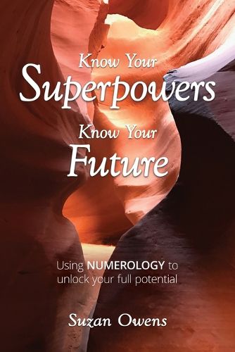 Cover image for Know Your Superpowers, Know Your Future
