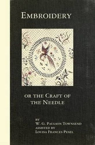 Cover image for Embroidery or the Craft of the Needle