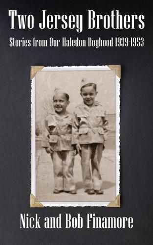 Cover image for Two Jersey Brothers: Stories from Our Haledon Boyhood 1939-1953