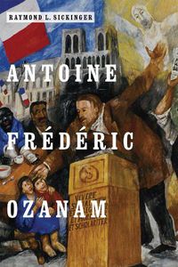 Cover image for Antoine Frederic Ozanam