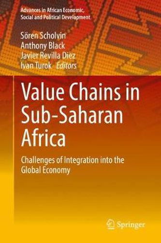 Cover image for Value Chains in Sub-Saharan Africa: Challenges of Integration into the Global Economy