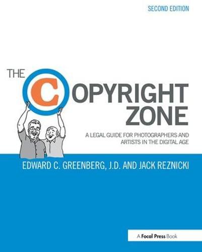 Cover image for The Copyright Zone: A Legal Guide For Photographers and Artists In The Digital Age