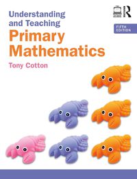 Cover image for Understanding and Teaching Primary Mathematics