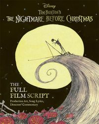 Cover image for Disney Tim Burton's The Nightmare Before Christmas: The Full Film Script