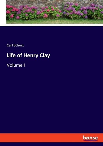 Life of Henry Clay