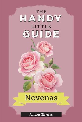 Cover image for The Handy Little Guide to Novenas
