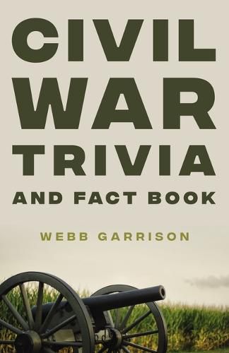 Cover image for Civil War Trivia and Fact Book