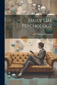 Cover image for Daily Life Psychology