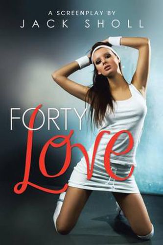 Cover image for Forty Love