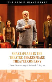Cover image for Shakespeare in the Theatre: Shakespeare Theatre Company