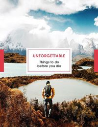 Cover image for Unforgettable Things to do Before you Die
