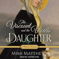 Cover image for The Viscount and the Vicar's Daughter