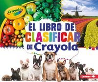 Cover image for El Libro de Clasificar de Crayola (R) (the Crayola (R) Sorting Book)