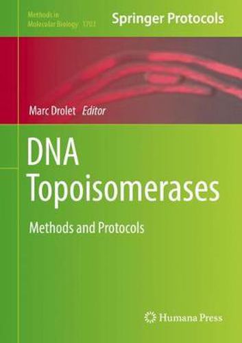 Cover image for DNA Topoisomerases: Methods and Protocols