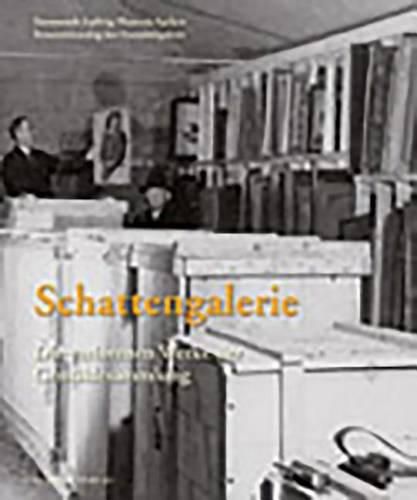 Cover image for Schattengalerie: Die Verlorenen Werke Der Gemaldesammlung Suermodt-Ludwig-Museum Aachen