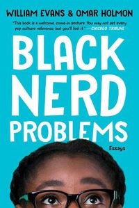 Cover image for Black Nerd Problems: Essays