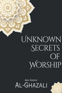 Cover image for Unknown Secrets of Worship