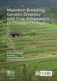 Cover image for Mutation Breeding, Genetic Diversity and Crop Adaptation to Climate Change