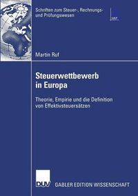 Cover image for Steuerwettbewerb in Europa: Theorie, Empirie und die Definition von Effektivsteuersatzen