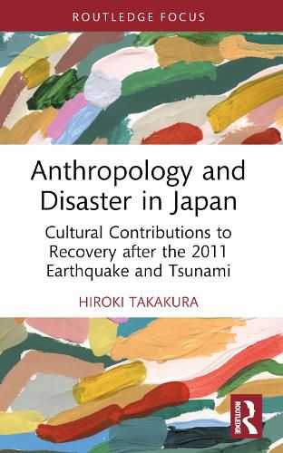 Cover image for Anthropology and Disaster in Japan
