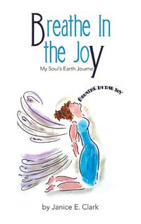 Cover image for Breathe In the Joy